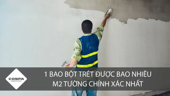 Bao Bột Trét Tường Bao Nhiêu M2? Định Mức Chuẩn Theo Từng Loại
