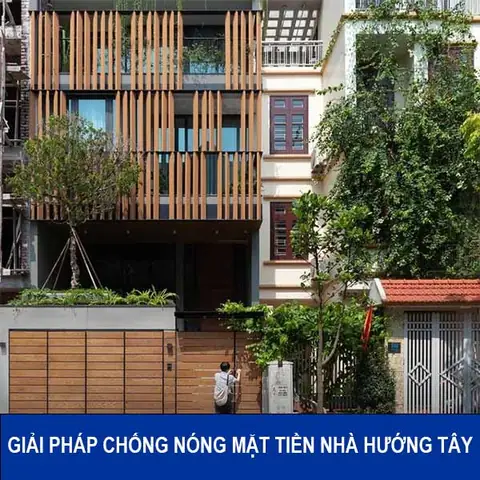 Chống Nóng Hiệu Quả Cho Nhà Hướng Tây: Giải Pháp Toàn Diện & Thực Tế