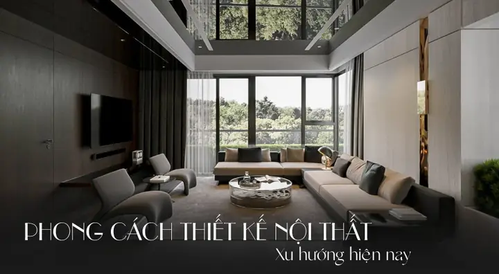 Cách Thiết Kế Nội Thất: Quy Trình & Phong Cách Phổ Biến Cho Ngôi Nhà Đẹp Cách Thiết Kế Nội Thất: Quy Trình & Phong Cách Phổ Biến Cho Ngôi Nhà Đẹp