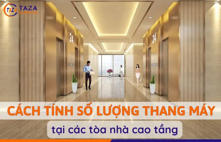 Hướng Dẫn Cách Tính Số Lượng Thang Máy Chung Cư Chuẩn Xác Nhất