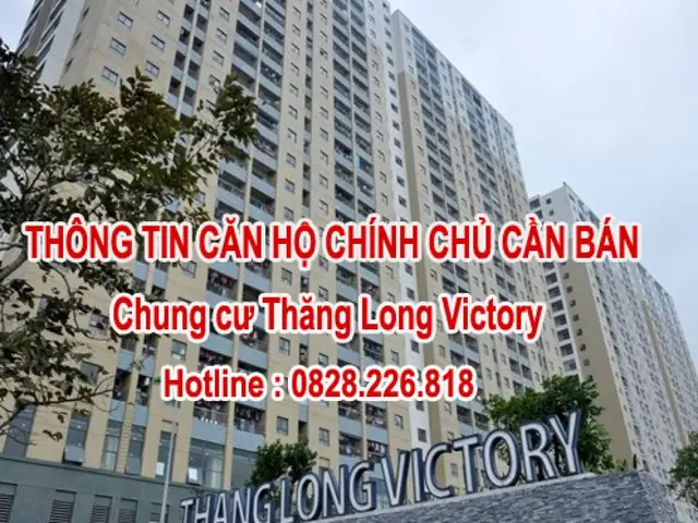 Thông Tin Chung Cư Thăng Long Victory: Vị Trí, Giá Bán & Đánh Giá