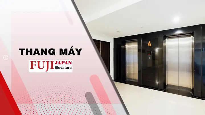 Công Ty Cổ Phần Xuất Nhập Khẩu Thang Máy Fuji: Thông Tin Chi Tiết Và Dịch Vụ