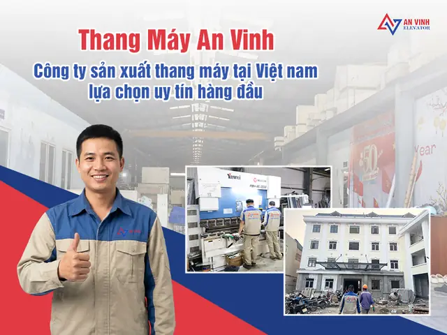 Top Công Ty Sản Xuất Thang Máy Uy Tín Tại Việt Nam & Tiêu Chí Lựa Chọn