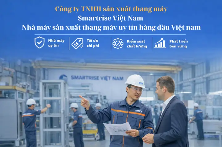 Công Ty Tnhh Sản Xuất Thang Máy Smartrise Việt Nam: Thông Tin & Giới Thiệu