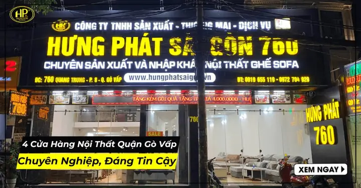 Cửa Hàng Nội Thất Quận Gò Vấp: Top Địa Chỉ Uy Tín & Kinh Nghiệm Chọn Lọc Cửa Hàng Nội Thất Quận Gò Vấp: Top Địa Chỉ Uy Tín & Kinh Nghiệm Chọn Lọc