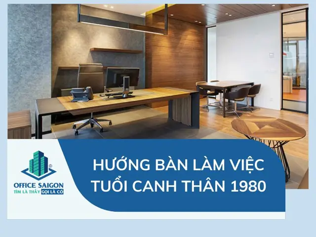Hướng Bàn Làm Việc Tuổi Canh Thân Nữ Mạng 1980: Chọn Hướng Hợp Phong Thủy Mang Lại Tài Lộc