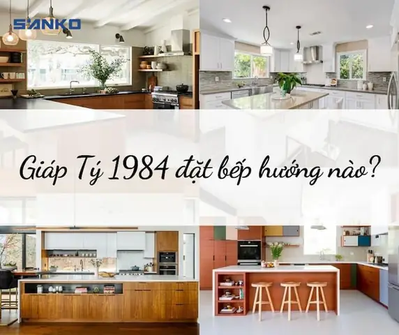 Tuổi Giáp Tý 1984: Chọn Hướng Bếp Chuẩn Phong Thủy Để Hút Tài Lộc, Vượng Khí