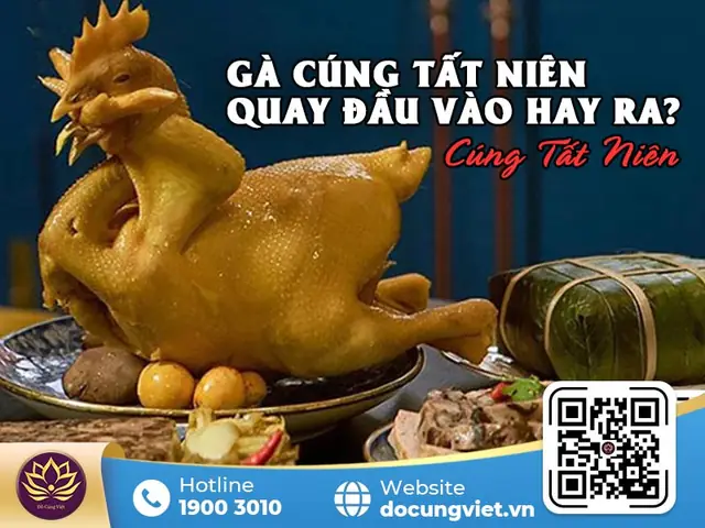 Hướng Dẫn Cách Đặt Gà Cúng Tất Niên Chuẩn Phong Thủy & Thu Hút Tài Lộc