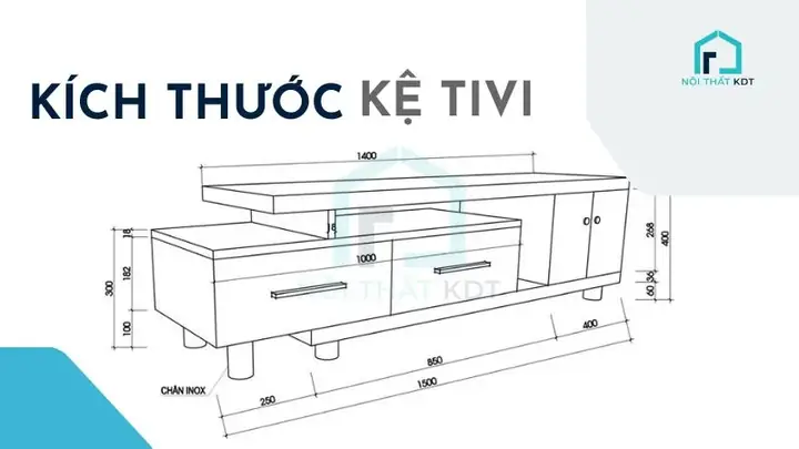 Kích Thước Kệ Tivi Chuẩn: Hướng Dẫn Chọn Kích Thước Hợp Lý Theo Từng Loại Tivi