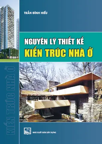 Nguyên Lý Thiết Kế Nhà Ở: Từ Cơ Bản Đến Nâng Cao Cho Mọi Công Trình