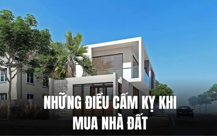 Những Điều Cấm Kỵ Khi Mua Nhà: Tránh Họa Xấu, Rước Tài Lộc
