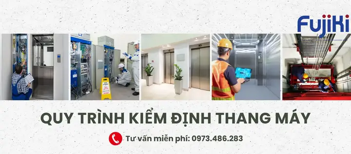 Quy Trình Kiểm Định Thang Máy Điện An Toàn: Hướng Dẫn Chi Tiết Theo Thông Tư Mới Nhất Quy Trình Kiểm Định Thang Máy Điện An Toàn: Hướng Dẫn Chi Tiết Theo Thông Tư Mới Nhất