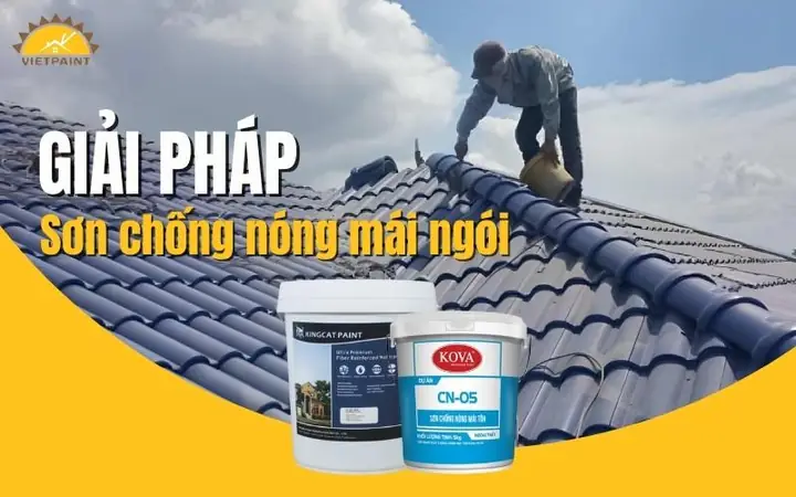 Sơn Chống Nóng Mái Nhà: Nên Chọn Loại Nào, Hiệu Quả Ra Sao & Lưu Ý Quan Trọng