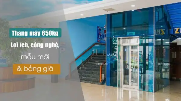 Thang Máy 650kg: Kích Thước, Báo Giá & Lựa Chọn Phù Hợp Cho Công Trình