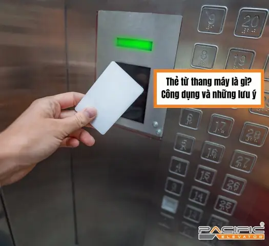 Thẻ Từ Thang Máy Là Gì? Cấu Tạo, Phân Loại Và Ứng Dụng Kiểm Soát