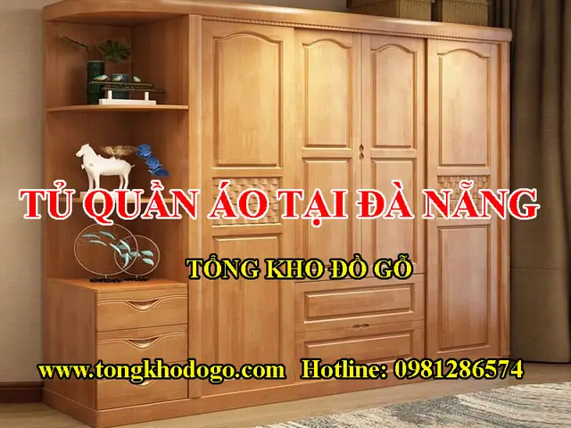 Tủ Quần Áo Gỗ Tự Nhiên Đà Nẵng: Mẫu Đẹp, Giá Tốt & Kinh Nghiệm Chọn Lựa