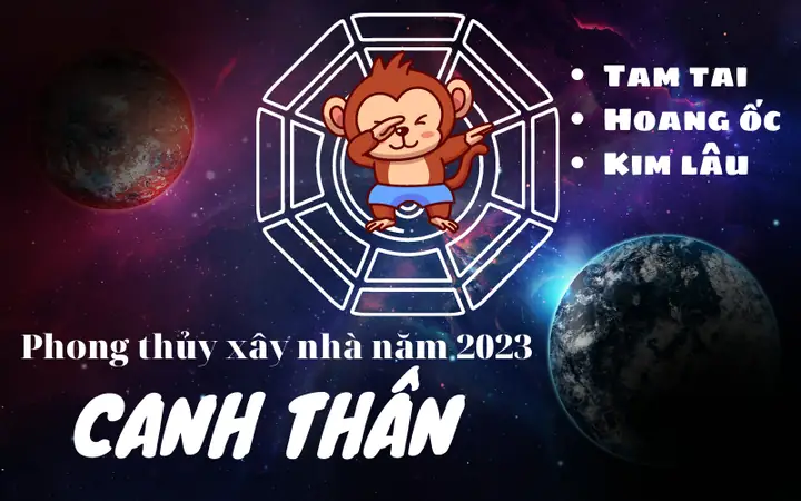 Tuổi Canh Thân 1980: Có Nên Xây Nhà Năm 2023 & Hướng Dẫn Luận Giải Phong Thủy