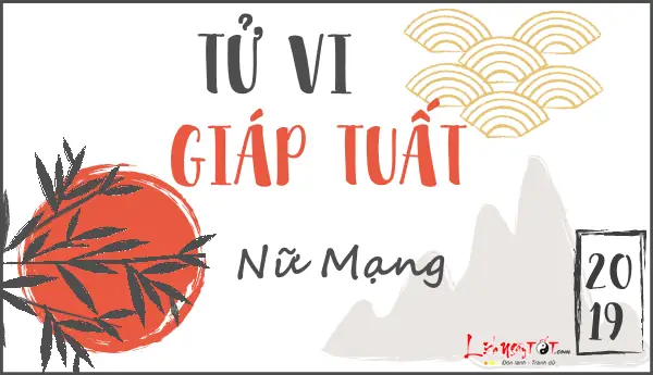 Tử Vi Tuổi Giáp Tuất 1994 Nữ Mạng Năm 2019: Dự Đoán Vận Hạn, Tình Duyên & Sức Khỏe