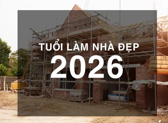 Tuổi Nào Làm Nhà Đẹp Nhất? Hướng Dẫn Chọn Năm Động Thổ Hợp Phong Thủy