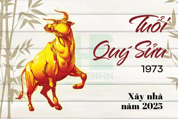 Tuổi Quý Sửu 1973: Xem Tuổi Xây Nhà Năm Nào Tốt & Hóa Giải Xung Khắc Tuổi Quý Sửu 1973: Xem Tuổi Xây Nhà Năm Nào Tốt & Hóa Giải Xung Khắc